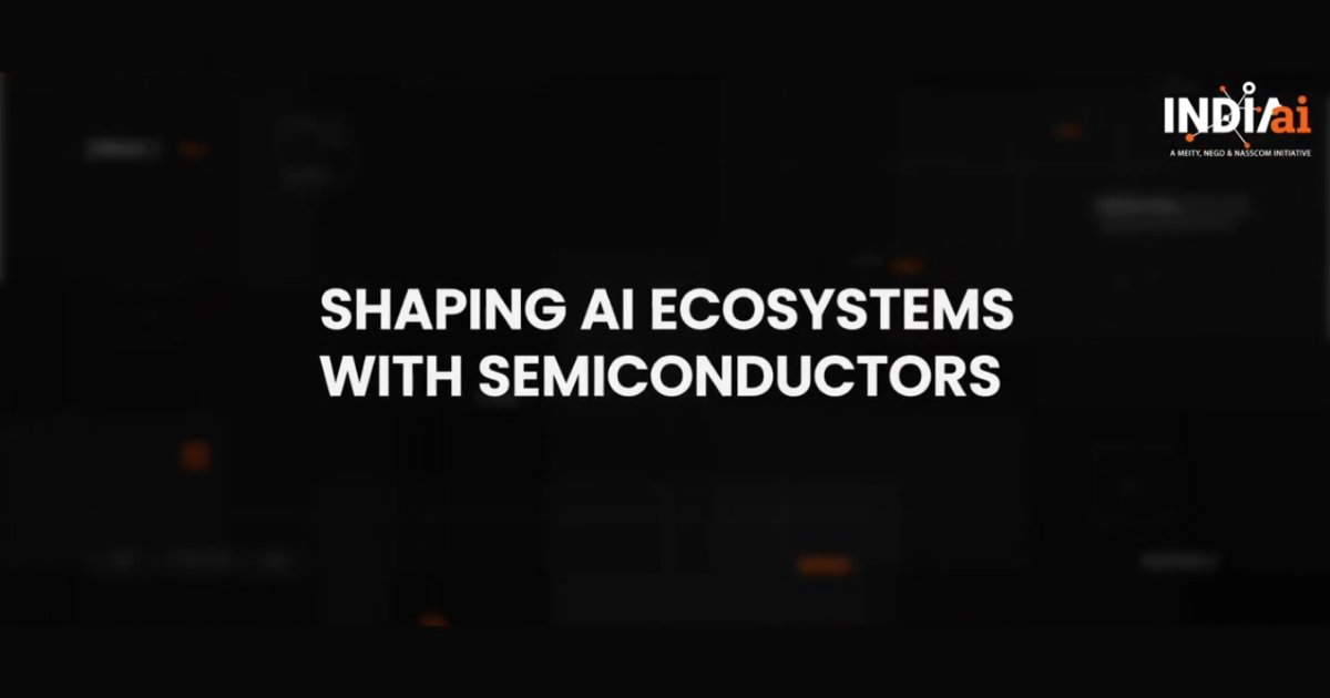 India to develop semiconductors and display manufacturing ecosystem