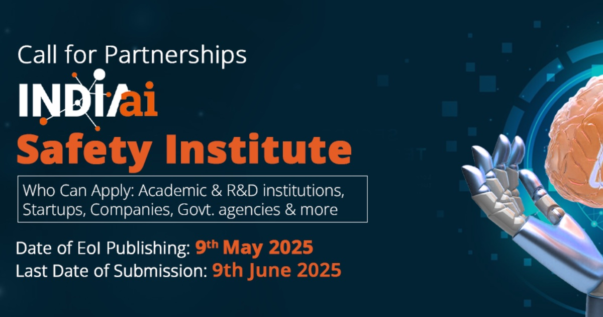 Call for Partnerships as part of the IndiaAI Safety Institute